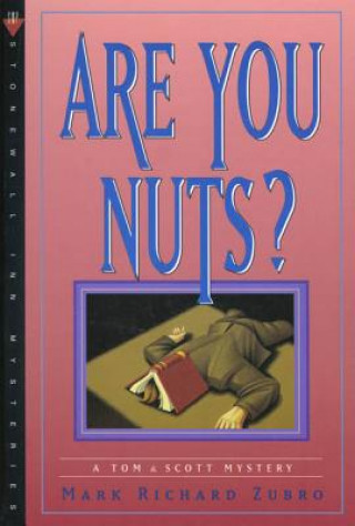 Книга Are You Nuts? Mark Richard Zubro