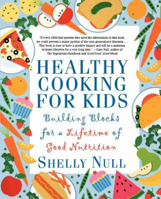 Książka Healthy Cooking for Kids Shelly Null