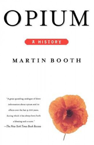 Carte Opium: A History Martin Booth