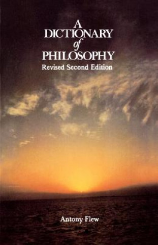 Kniha A Dictionary of Philosophy Antony Flew