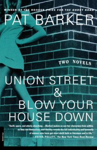 Książka Union Street and Blow Your House Down Pat Barker