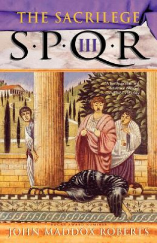 Kniha Spqr III: The Sacrilege John Maddox Roberts