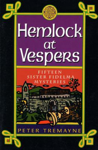 Könyv Hemlock at Vespers Peter Tremayne