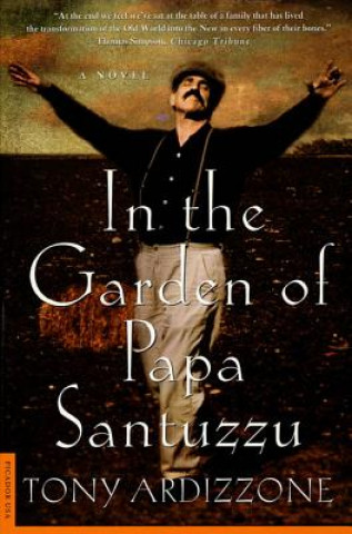 Kniha In the Garden of Papa Santuzzu Tony Ardizzone