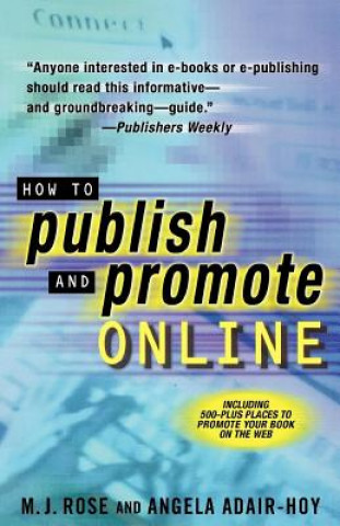 Kniha How to Publish and Promote Online M. J. Rose
