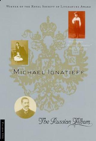 Книга The Russian Album Michael Ignatieff