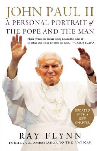 Kniha Pope John Paul II Ray Flynn