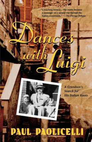 Книга Dances with Luigi Paul E. Paolicelli