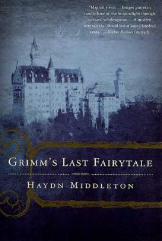 Książka Grimm's Last Fairytale Haydn Middleton