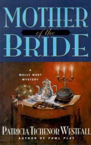 Libro Mother of the Bride Patricia Tichenor Westfall