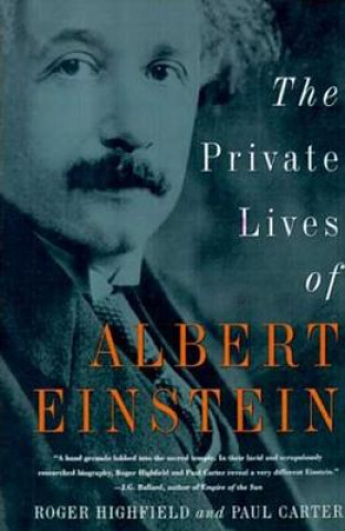 Książka The Private Lives of Albert Einstein Roger Highfield