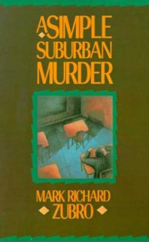 Buch Simple Suburban Murder Mark Richard Zubro