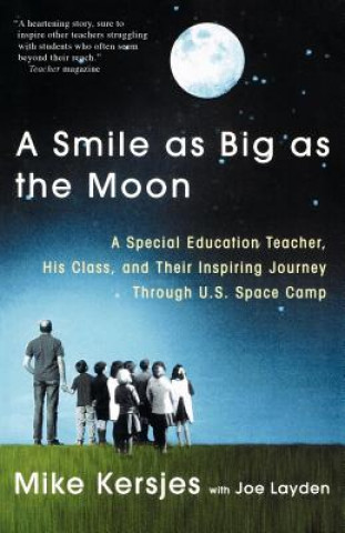 Könyv Smile as Big as the Moon Mike Kersjes