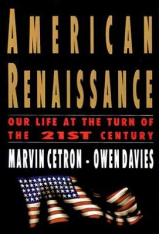 Книга American Renaissance: Our Life at the Turn of the 21st Century Marvin Certon