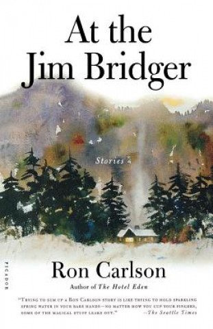 Carte At the Jim Bridger Ron Carlson