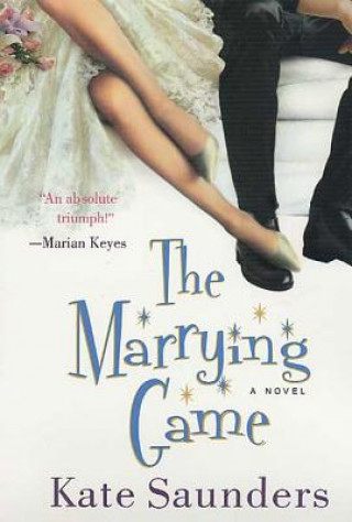 Kniha The Marrying Game Kate Saunders
