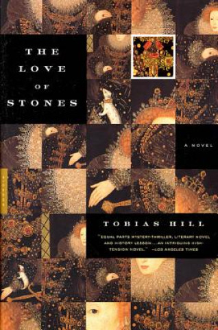 Książka The Love of Stones Tobias Hill