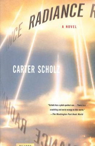 Livro Radiance Carter Scholz