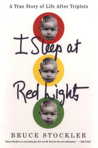 Livre I Sleep at Red Lights Bruce Stockler