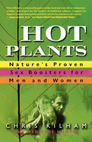 Knjiga Hot Plants Chris Kilham