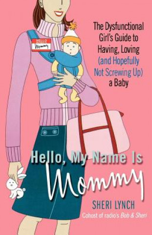 Book Hello, My Name Is Mommy Sheri Lynch