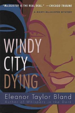Kniha Windy City Dying Eleanor Taylor Bland