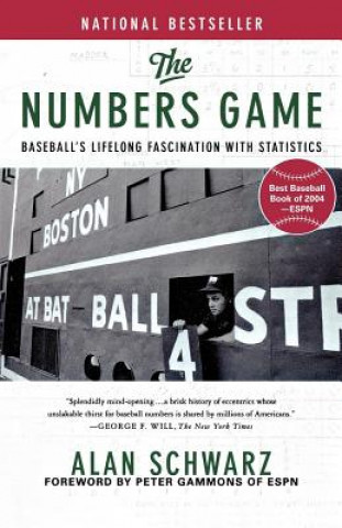 Carte The Numbers Game: Baseball's Lifelong Fascination with Statistics Alan Schwarz