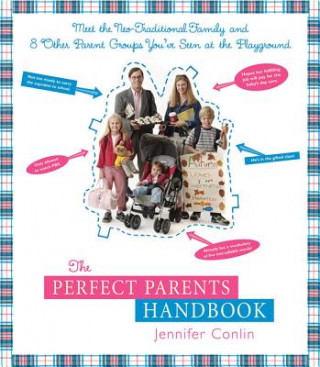 Книга The Perfect Parents Handbook Jennifer Conlin