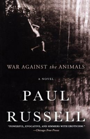 Knjiga War Against the Animals Paul Elliott Russell
