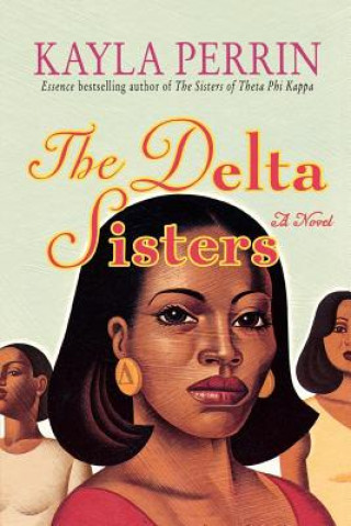 Könyv The Delta Sisters Kayla Perrin