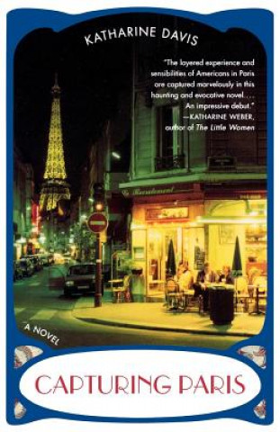 Knjiga Capturing Paris Katharine Davis