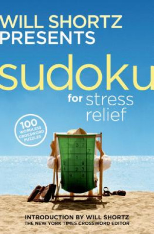 Carte Will Shortz Presents Sudoku for Stress Relief Will Shortz