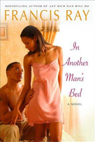 Книга In Another Man's Bed Francis Ray