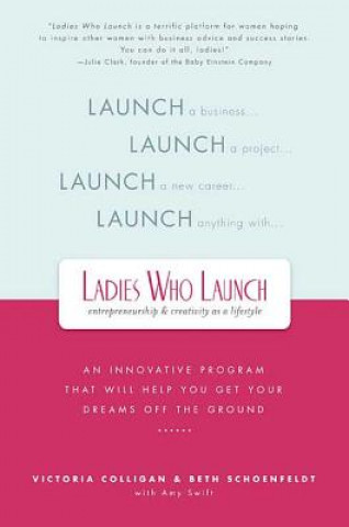 Книга Ladies Who Launch Victoria Colligan