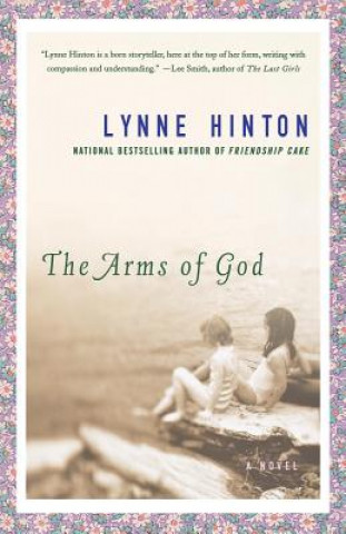 Książka The Arms of God Lynne Hinton