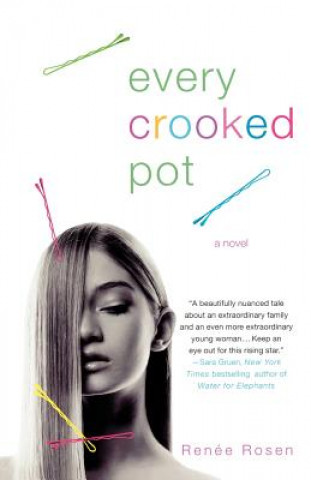Könyv Every Crooked Pot Renee Rosen