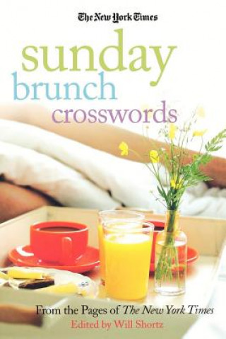 Libro The New York Times Sunday Brunch Crosswords: From the Pages of the New York Times Will Shortz