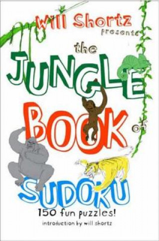 Kniha Will Shortz Presents the Jungle Book of Sudoku Will Shortz