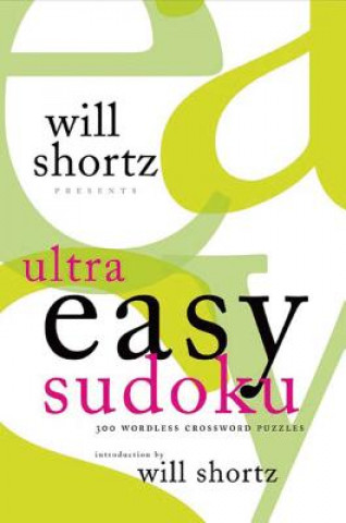 Knjiga WILL SHORTZ PRESENTS ULTRA EASY SUD Will Shortz