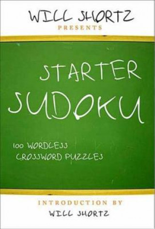 Knjiga Will Shortz Presents Starter Sudoku Will Shortz