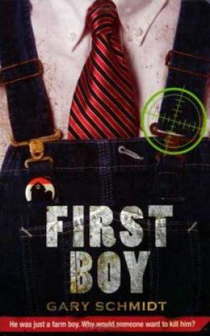 Kniha First Boy Gary Schmidt