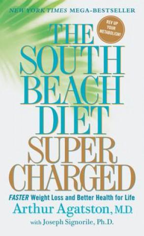 Книга SOUTH BEACH DIET SUPERCHARGED Arthur S. Agatston