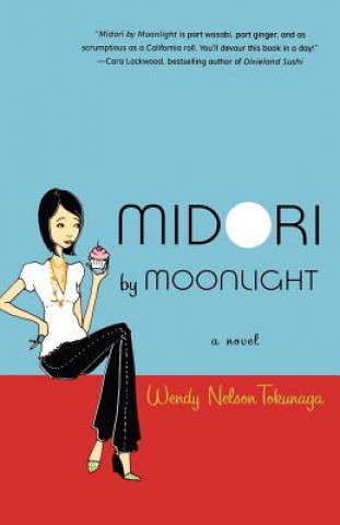 Könyv Midori by Moonlight Wendy Nelson Tokunaga