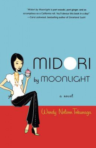 Kniha Midori by Moonlight Wendy Nelson Tokunaga