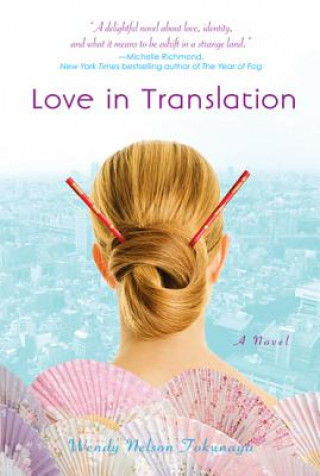 Kniha Love in Translation Wendy Nelson Tokunaga