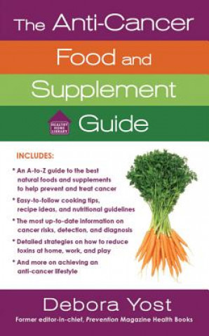 Książka The Anti-Cancer Food and Supplement Guide Deborah Yost