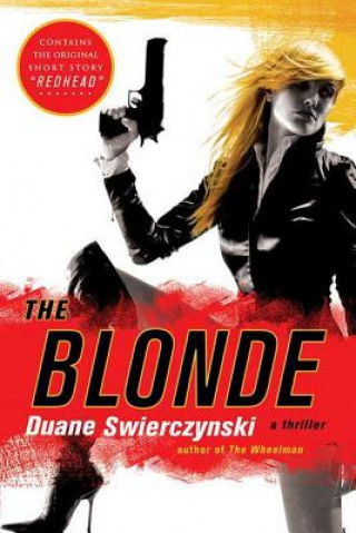 Livre The Blonde Duane Swierczynski