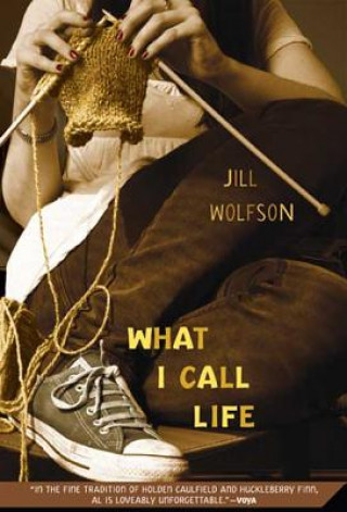 Książka What I Call Life Jill Wolfson