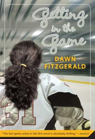 Knjiga Getting in the Game Dawn Fitzgerald