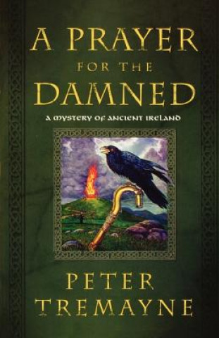 Kniha A Prayer for the Damned Peter Tremayne